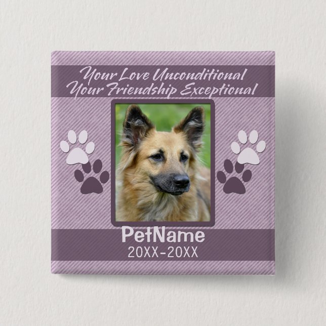 Unconditional Love Pet Sympathy Custom 15 Cm Square Badge (Front)
