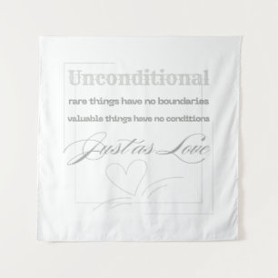 Unconditional Love Quote Tapestry