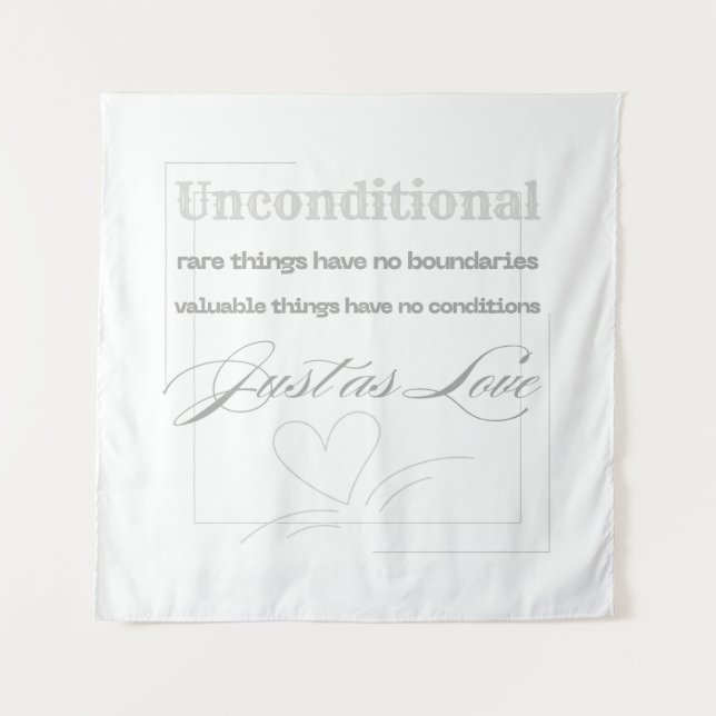 Unconditional Love Quote  Tapestry (Front)
