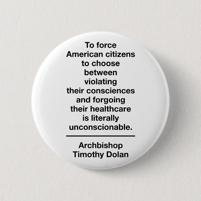 Unconstitutional Contraception Mandate 6 Cm Round Badge (Front)