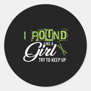 Und Like A Girl Try To Keep Up Workout Classic Round Sticker