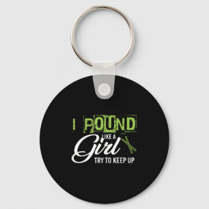 Und Like A Girl Try To Keep Up Workout  Key Ring