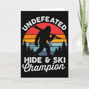 Undefeated Hide And Ski Champion Funny Bigfoot Vin Card