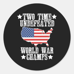 Undefeated Two 2 Time World War Champs Champions U Classic Round Sticker