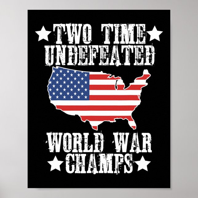 Undefeated Two 2 Time World War Champs Champions U Poster (Front)