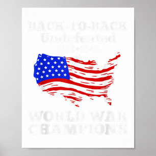 Undefeated Two Time World War Champion 4th Of July Poster