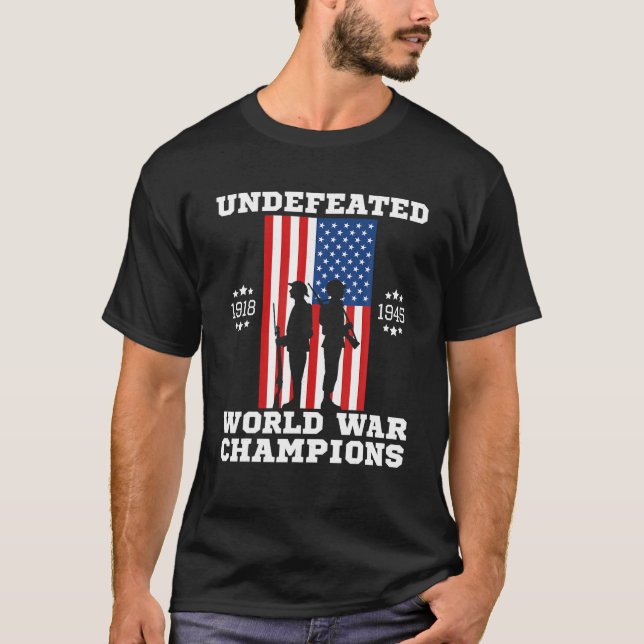 Undefeated World War Champions 4th July USA Americ T-Shirt (Front)