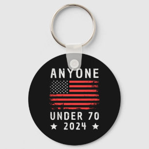 Under 70 2024 Anti Biden Anti Trump  Key Ring