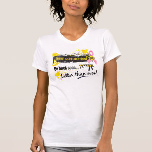 Under Construction Breast Cancer T-Shirt
