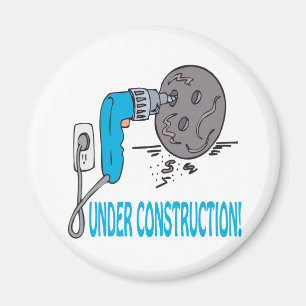 Under Construction Magnet