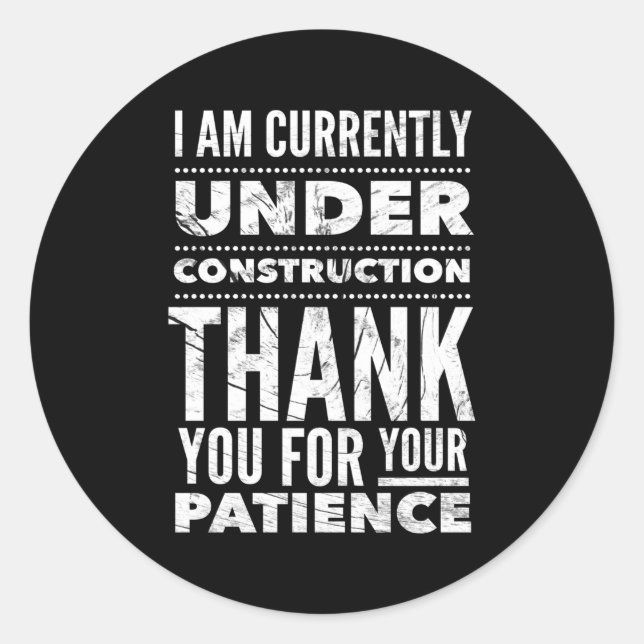 Under Construction Post Surgery Get Well Soon Classic Round Sticker (Front)