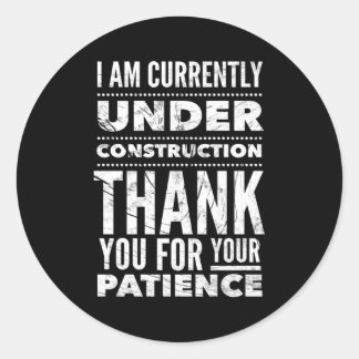 Under Construction Post Surgery Get Well Soon Classic Round Sticker
