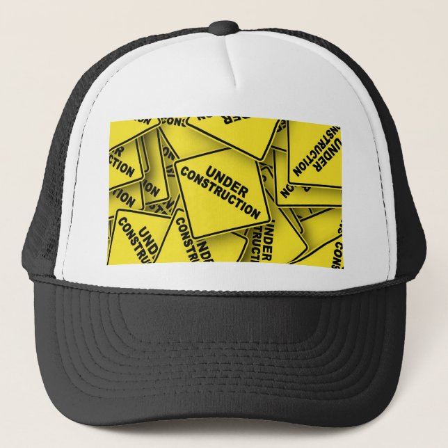 Under Construction Signs Trucker Hat (Front)