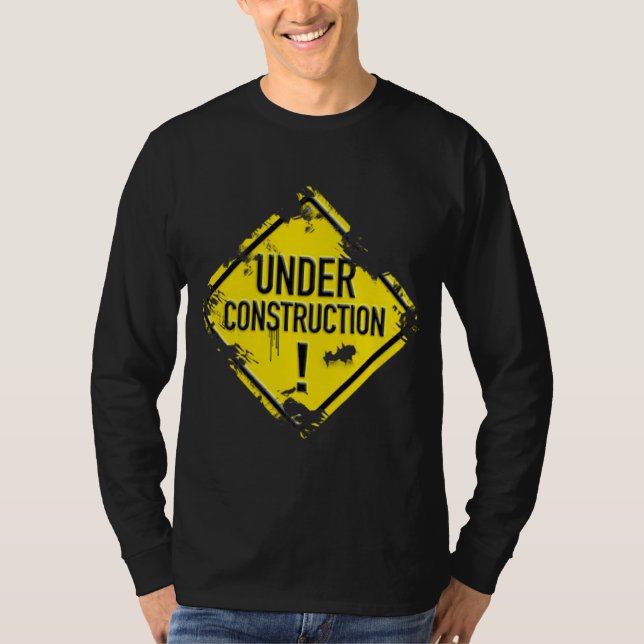 UNDER CONSTRUCTION T-Shirt (Front)