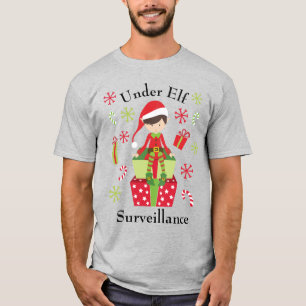Under Elf Surveillance Christmas Holiday T-Shirt