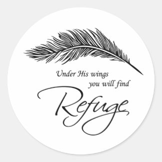 Under His Wings You Will Find Refuge Classic Round Sticker