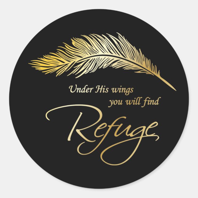 Under His Wings You Will Find Refuge Classic Round Sticker (Front)