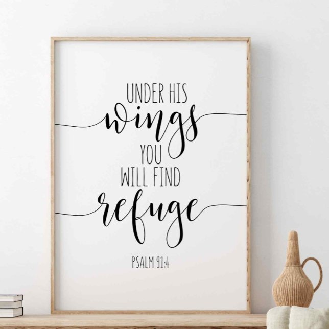 Under His Wings You Will Find Refuge, Psalm 91:4 Poster (Creator Uploaded)