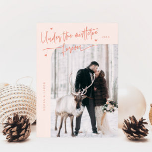 Under Mistletoe Forever Newlywed Photo Peach Holiday Card