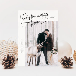 Under Mistletoe Forever Newlywed Photo White Holiday Card