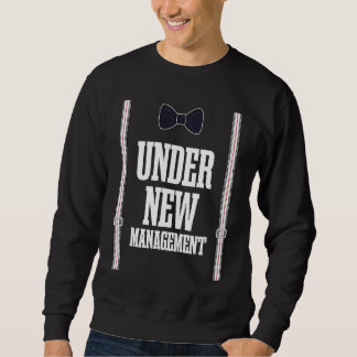 Under New Management Bachelor Party Honeymoon  Bri Sweatshirt