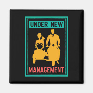 Under New Management Bachelor Party Wedding Marria Magnet