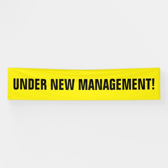 Under new management black yellow banner sign (Horizontal)