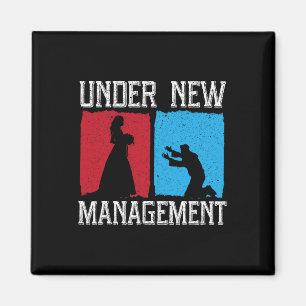 Under New Management Groom Wedding Bachelor Party Magnet