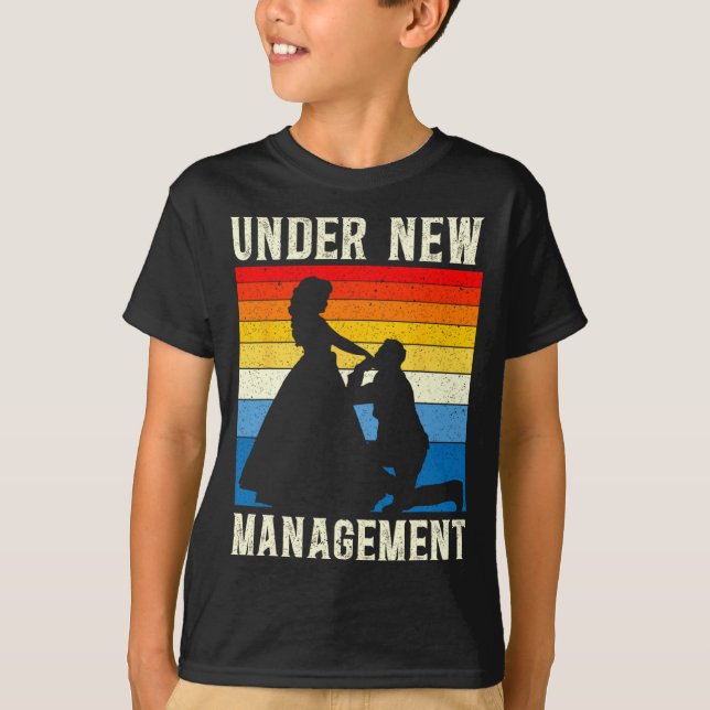 Under New Management Groom Wedding Bachelor Party  T-Shirt (Front)