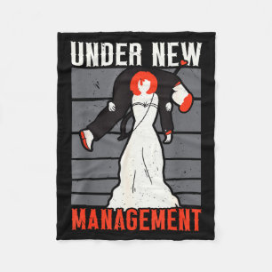 Under New Management Marriage Stag Party Bachelor Fleece Blanket