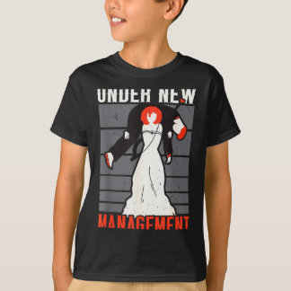 Under New Management Marriage Stag Party Bachelor T-Shirt