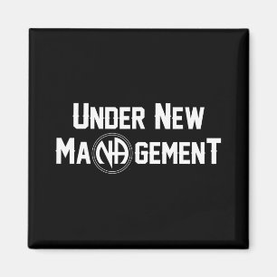 Under New Management Narcotics Anonymous Design Magnet