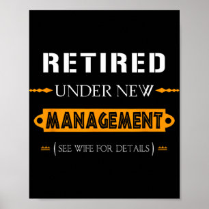 Under New Management - See Wife For Details Retire Poster