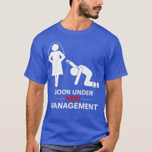 Under New Management Shirt Groom Bachelor Party