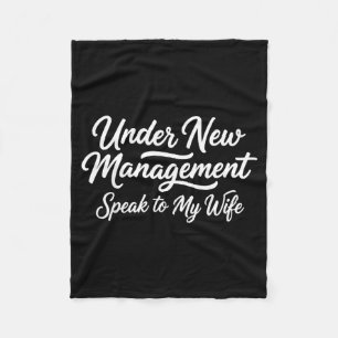 Under New Management Speak To Wife Newlywed Bride Fleece Blanket