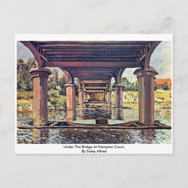 Under The Bridge At Hampton Court By Sisley Alfred Postcard (Front)