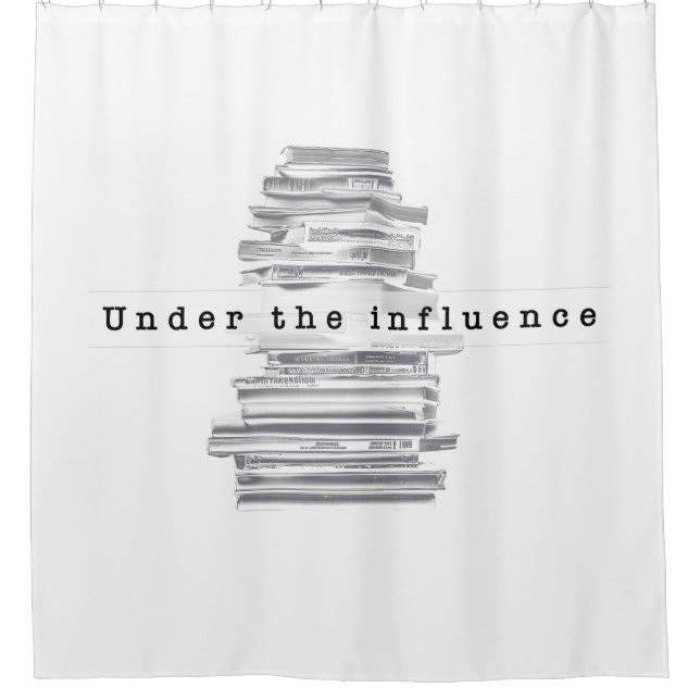 Under the influence shower curtain (Front)