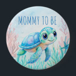 Under the sea turtle aqua blue mummy to be 10 cm round badge<br><div class="desc">Under the sea cute sea turtle aqua blue baby shower mummy to be badge ,  sip and sea baby boy baby shower badges</div>