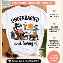 Underbabied and Loving It! 