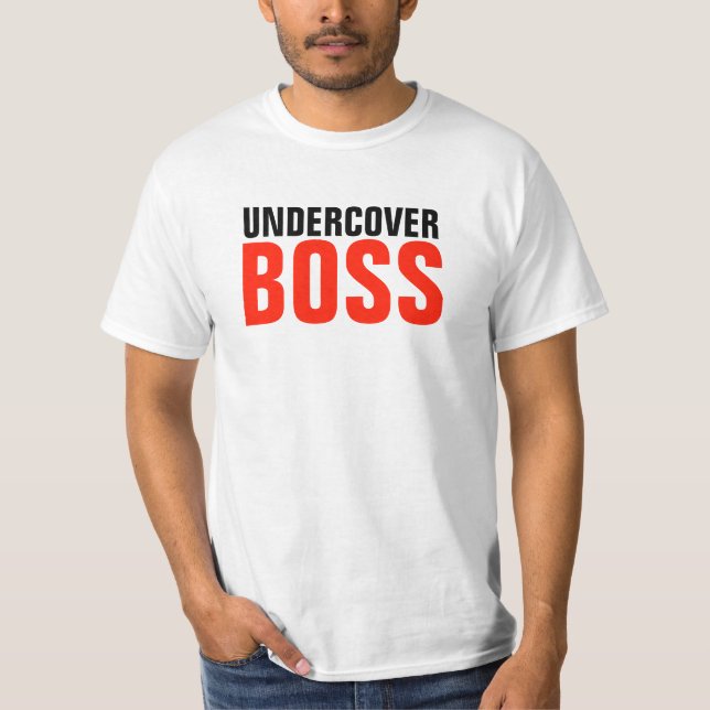Undercover boss shirt (Front)