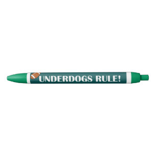 Underdogs Rule! Black Ink Pen