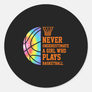 Underestimate a girl who plays basketball t shirt classic round sticker