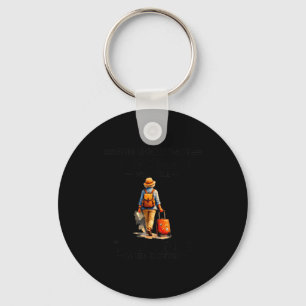 Underestimate a woman who travels in her 80's key ring