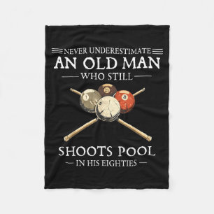 Underestimate an old man who shoots pool Underesti Fleece Blanket