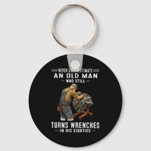 Underestimate an old man who turns wrenches key ring
