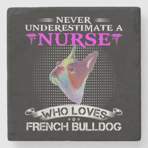 Underestimate Nurse Who Loves French Bulldog Gift Stone Coaster