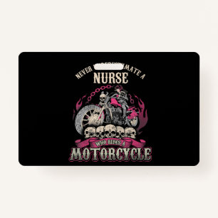 Underestimate Nurse Who Rides Motorcycle Biker ID Badge