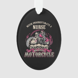 Underestimate Nurse Who Rides Motorcycle Biker Ornament