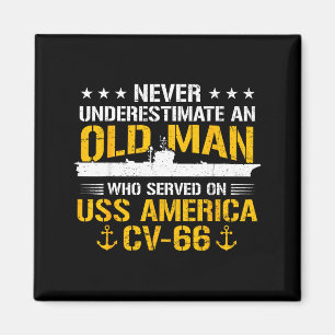 Underestimate old man who served on uss america magnet