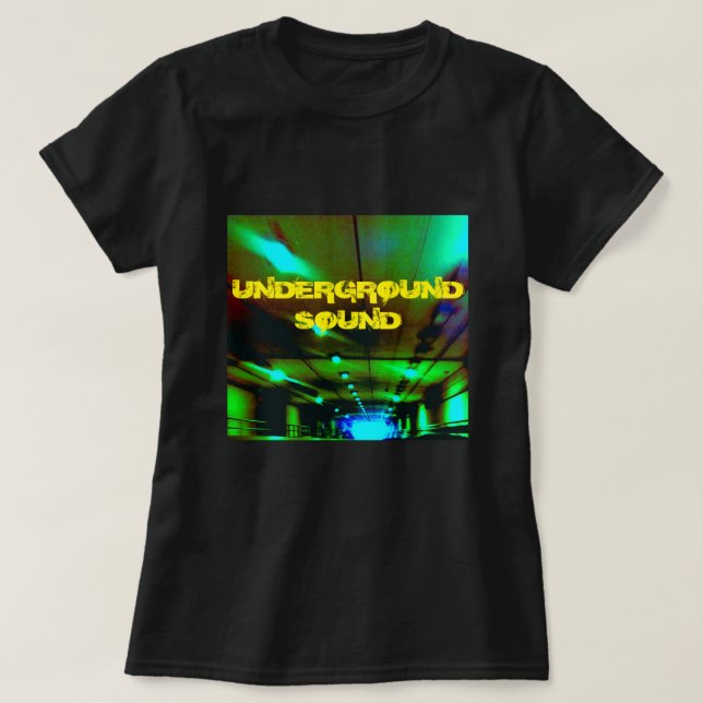 UNDERGROUND SOUND T-Shirt (Design Front)